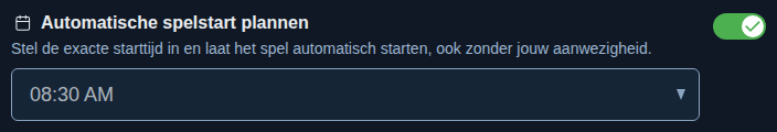 Instelling: vaste starttijd van het spel