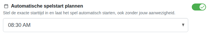 Instelling: vaste starttijd van het spel
